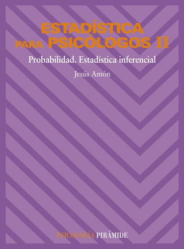 Estadística para psicólogos II Probabilidad. Estadística inferencial