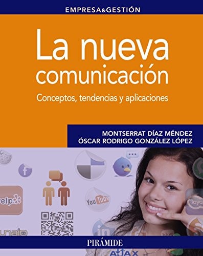 La nueva comunicación conceptos, tendencias y aplicaciones
