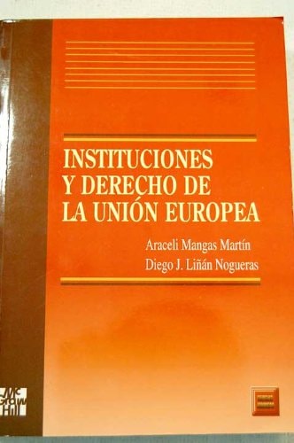 Instituciones y derecho de la Unión Europea