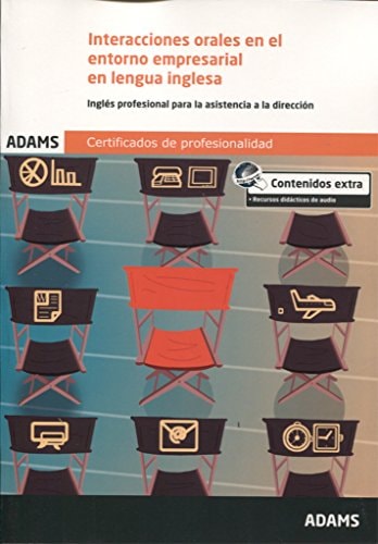 Interacciones orales en el entorno empresarial en lengua inglesa Inglés profesional para la asistencia a la dirección