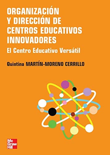 Organización y dirección de centros educativos innovadores el centro educativo versátil