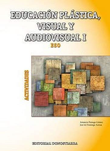 Educación Plástica, Visual y Audiovisual I - Actividades