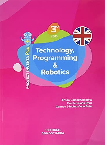 Technology, Programming and Robotics 3º ESO - Project INVENTA PLUS