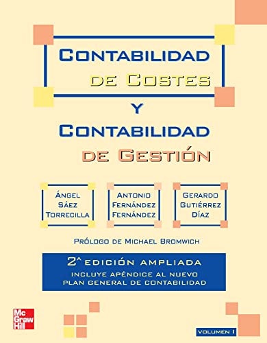 Contabilidad de costes y contabilidad de gestión. Vol. 1. 2a Ed. Ampliada