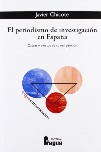 Periodismo de investigacion en España (Spanish Edition)