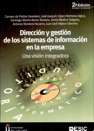 Dirección y gestión de los sistemas de información en la empresa : una visión integradora