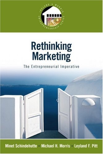 Rethinking Marketing The Entrepreneurial Imperative