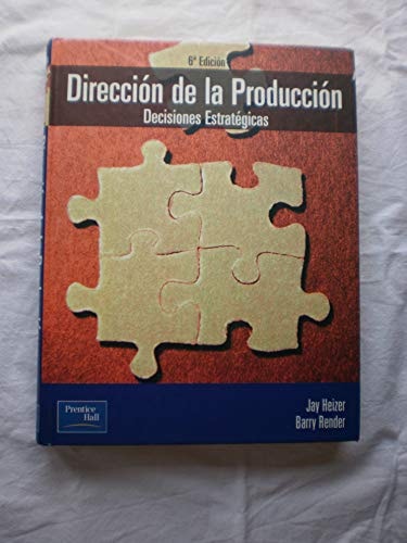 Direcci¢n de la producci¢n decisiones estrat‚gicas