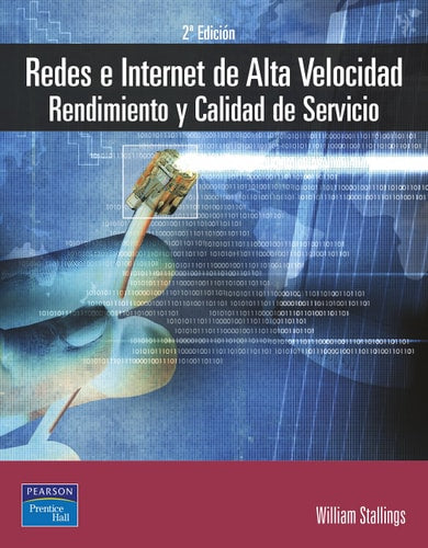 Redes e internet de alta velocidad rendimiento y calidad de servicio