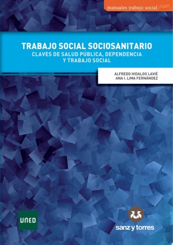 Trabajo social socio-sanitario claves de salud pública, dependencia y trabajo social