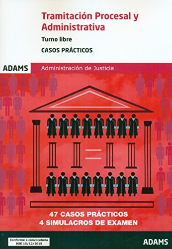 Casos prácticos de Tramitación procesal y administrativa, turno libre (Spanish Edition)