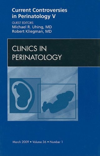 Current Controversies in Perinatology V