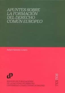 Apuntes sobre la formación del derecho común europeo