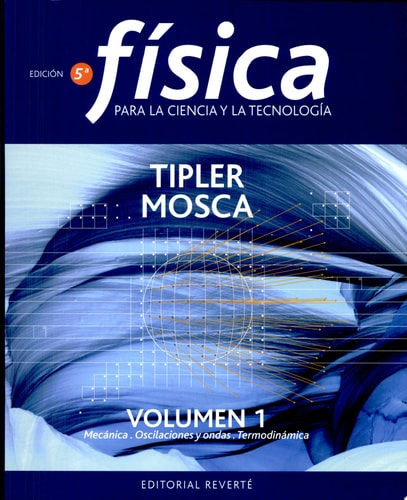 Física para la ciencia y la tecnología. I