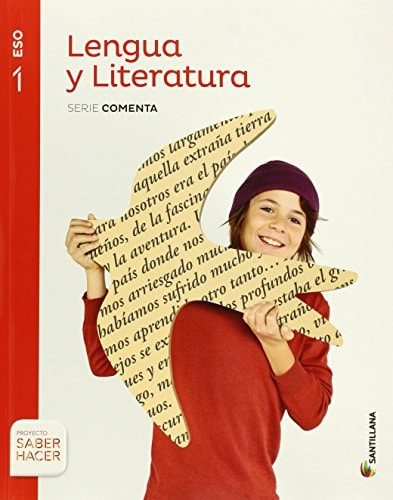 LENGUA Y LITERATURA SERIE COMENTA 1 ESO SABER HACER