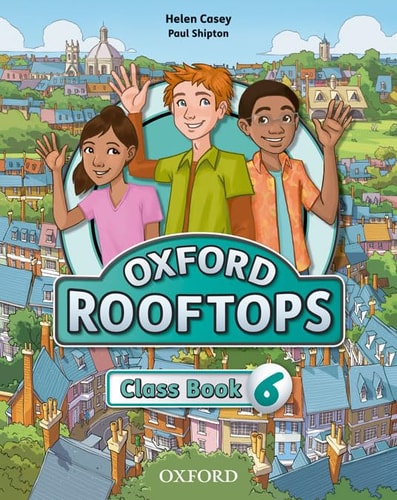 Oxford Rooftops 6. Class Book - Oxford