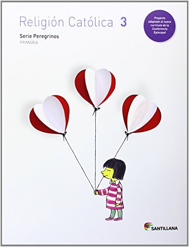 RELIGION CATOLICA SERIE PEREGRINOS 3 PRIMARIA (Spanish Edition)