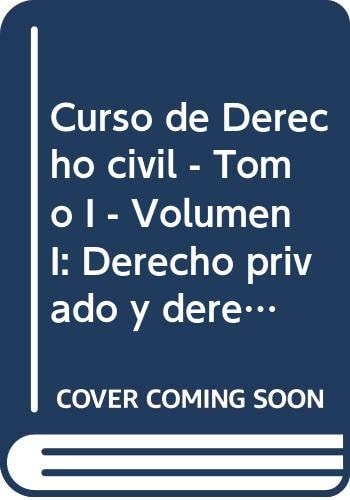 Curso de derecho civil Derecho privado y derechos subjetivos