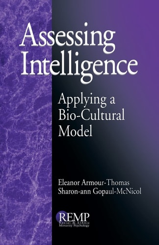 Assessing Intelligence: Applying a Bio-Cultural Model (RACIAL ETHNIC MINORITY PSYCHOLOGY)