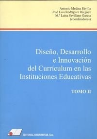Diseño, desarrollo e innovación del currículum en las Instituciones Educativas. Tomo II