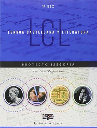 Lengua Castellana y Literatura. 1º de ESO: Proyecto Isegoría (Spanish Edition)