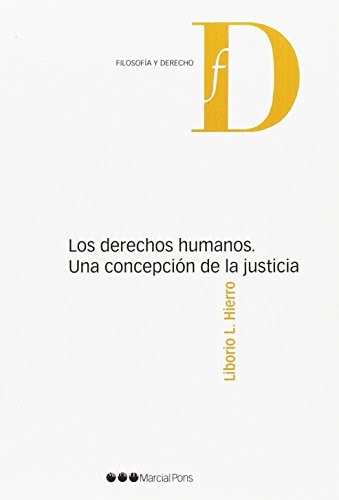Los derechos humanos, una concepción de la justicia