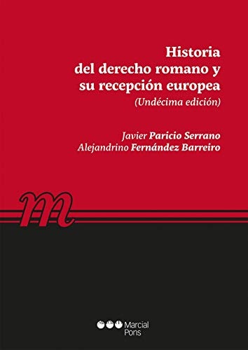 Historia del derecho romano y su recepción europea