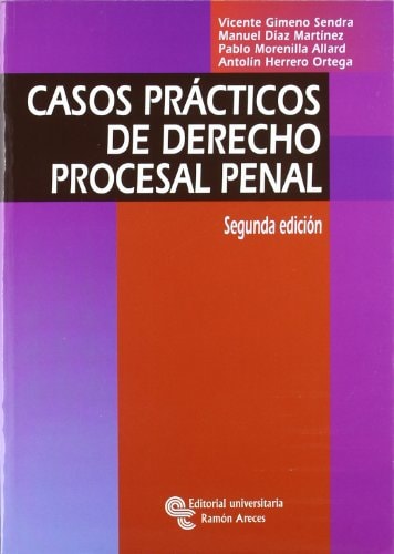 CASOS PRÁCTICOS DE DERECHO PROCESAL PENAL