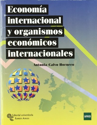 ECONOMÍA INTERNACIONAL Y ORGANISMOS ECONÓMICOS INTERNACIONALES