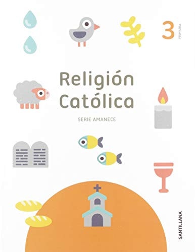 RELIGION SERIE AMANECE 3 PRIMARIA